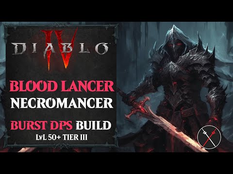 Diablo 4 Necromancer Build - Blood Lance Endgame Build (Level 50+)