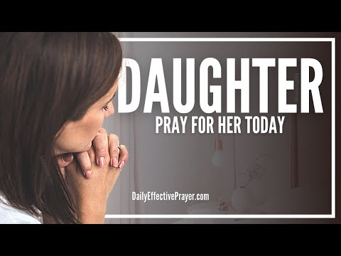 Prayer For My Daughter | Prayers For Your Daughter Video