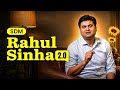 Rahul Sinha 2 0 Unlock Your Potential