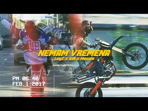 LayZ x GIR x Merula - Nemam Vremena