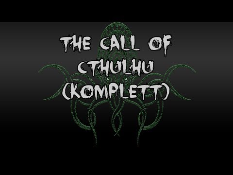 Let's Creep: The Call of Cthulhu [Ü] [Komplett] [von H. P. Lovecraft] [German]