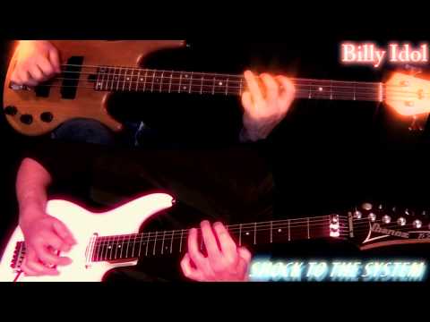 Billy Idol - Shock to the system (Guitar & Bass cover)
