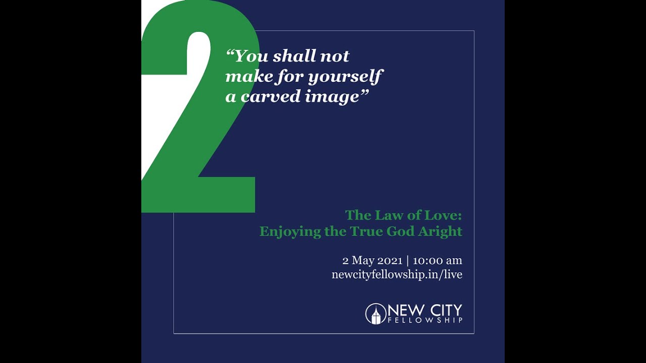 The Law of Love | Enjoying the True God Aright