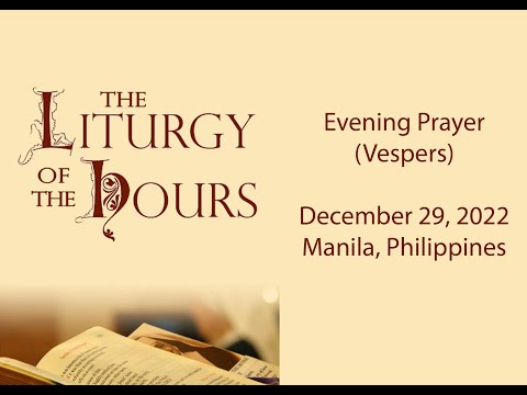 Thursday Evening Prayer (12/29/22) - Liturgy of the Hours.