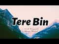 Tere Bin -lyrics | Bhagam bhag | Kunal Ganjawala, Shreya Ghoshal | @cinephiles_corner