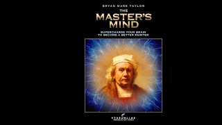 Bryan Mark Taylor “The Master’s Mind” ** FREE LESSON VIEWING** video