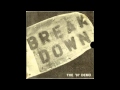 Breakdown You Gotta Fight 1987 Demo