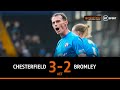 Chesterfield vs Bromley (3-2) | Hosts book their place at Wembley! | National League Highlights