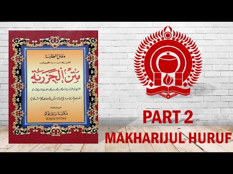 Matan Nadzam Jazariyah Part 2: Makharijul Huruf [Logat Sunda]