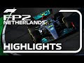 FP2 Highlights | 2022 Dutch Grand Prix