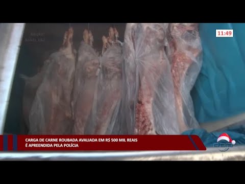 Carga de carne roubada avaliada em R$ 500 mil reais é apreendida pela Polícia 29 12 2022