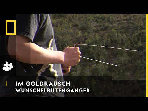 IM GOLDRAUSCH - Wünschelrutengänger | National Geographic
