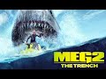 Meg 2: The Trench (2023) Movie || Jason Statham, Wu Jing, Sophia Cai, Page K || Review and Facts