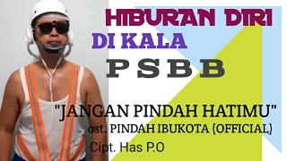 Download lagu JANGAN PINDAH HATIMU #ost. Pindah Ibukota #cipt. Has P.O mp3