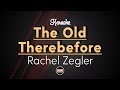Rachel Zegler - The Old Therebefore (Karaoke with Lyrics)