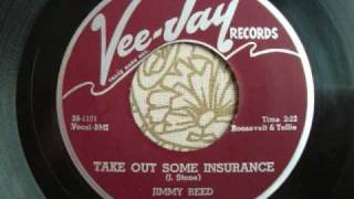 Jimmy Reed &quot;Take Out Some Insurance&quot;