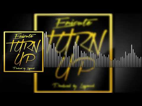 Enicute - Turn Up (Official Audio)