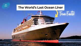 5 Amazing Facts You Didn’t Know About the Queen Mary 2