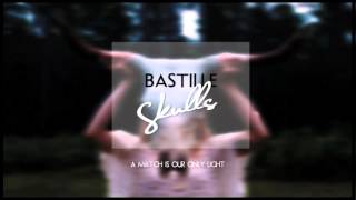 SKULLS / BASTILLE * LYRICS *