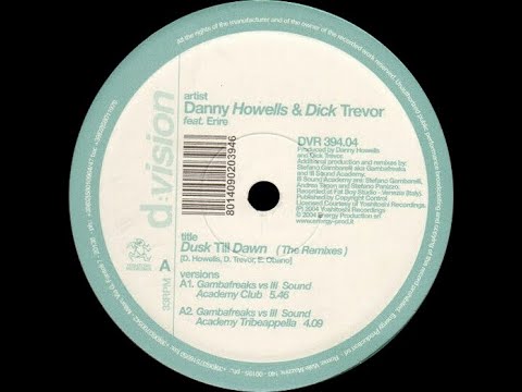 Danny Howells & Dick Trevor - From Dusk Till Dawn (Gambafreaks Vs. III Sound Academy Dub) | 2004