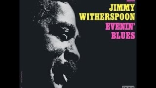 Jimmy Witherspoon  -  Don't Let Go