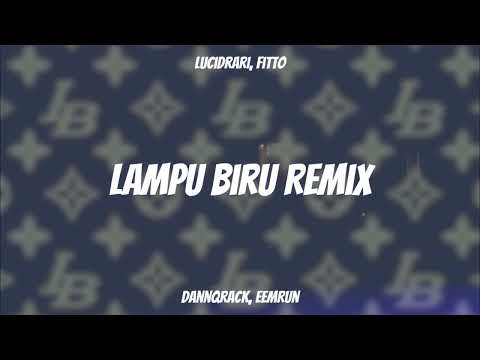 LAMPU BIRU (Remix) - lucidrari & FITTO ft. MK K-Clique, Dannqrack, Eemrun