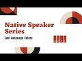 Native Speakers Series: Zuni Language Colors