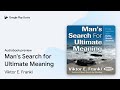 Man's Search for Ultimate Meaning by Viktor E. Frankl · Audiobook preview