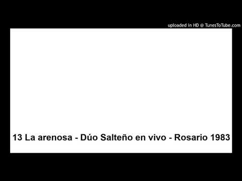 13 La arenosa - Dúo Salteño en vivo - Rosario 1983