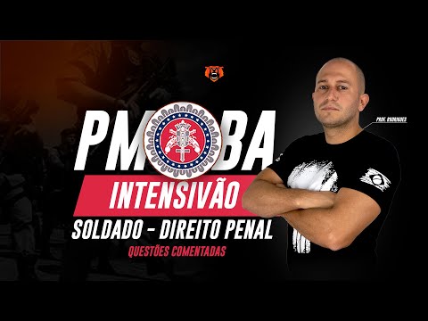 INTENSIVÃO PM BA SOLDADO - Direito Penal - Questões Comentadas FCC
