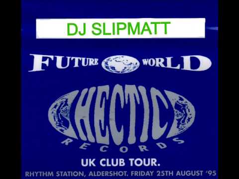 Dj Slipmatt @ Future World @ Fusion 25th August 1995