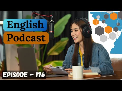 English Learning Podcast Conversation Episode 176 | English Podcast Conversation | Learning English