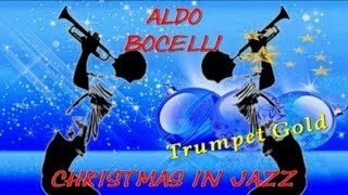 Aldo Bocelli & Gianni Gandi - White Christmas - Christmas in Jazz (Solo Trumpet)