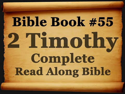 Bible Book 55. 2 Timothy Complete - King James 1611 Authorized Read Along Holy Bible Diverse Readers