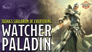 Banish Evil with the Oath of the Watcher Paladin│D&amp;D 5E│Tasha&#39;s Cauldron of Everything