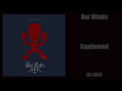 Roz Vitalis - Captivated (С) 2023 (Single)