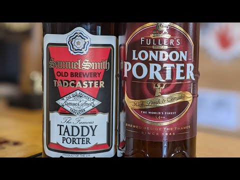 Fullers London Porter vs Samuel Smiths Taddy Porter