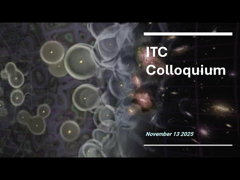 ITC Colloquium November 13 2025