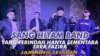 Download lagu YANG TERINDAH HANYA SEMENTARA COVER BY SANG HITAM BAND #malaysiancover #errafazira mp3 Download lagu YANG TERINDAH HANYA SEMENTARA COVER BY SANG HITAM BAND #malaysiancover #errafazira mp3