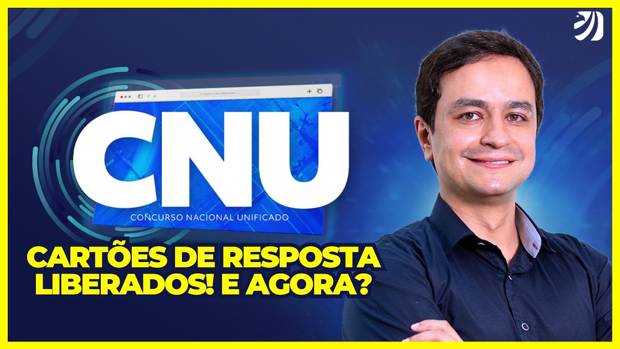 CNU: CARTÕES DE RESPOSTA LIBERADOS! E AGORA? (Erick Alves)