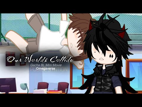 Our Worlds Collide//GCMM//BL(Omegaverse)//Full Movie