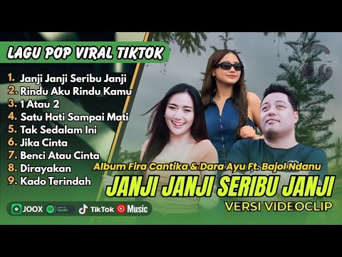 Janji Janji Seribu Janji | Fira Cantika Ft Bajol Ndanu | RINDU AKU RINDU KAMU | VIRAL TIKTOK 2025