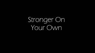 Disturbed  - Stronger On Your Own Lyrics