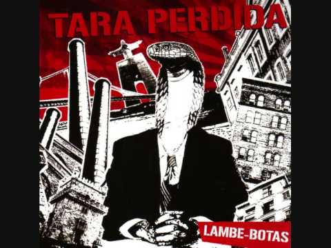 Lambe Botas - Tara Perdida