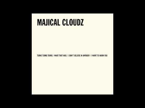 Majical Cloudz - What That Was