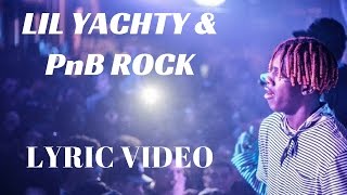 Lil Yachty & PnB Rock - All Day (LYRICS ON SCREEN)