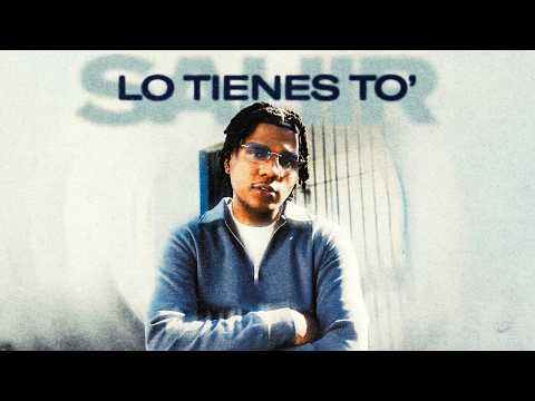 Sahir - Lo Tienes To' (Video Oficial)
