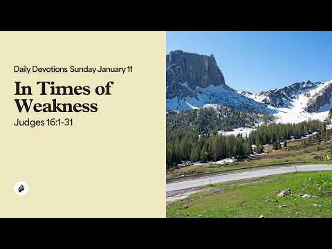 In Times of Weakness – Daily Devotional