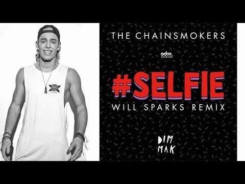 Video thumbnail for #SELFIE (Will Sparks Remix)