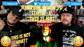 Rappers React To Static-X "This Is Not"!!!